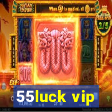 55luck vip